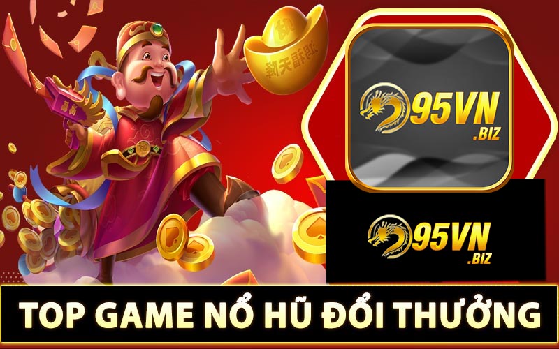Top game nổ hũ
